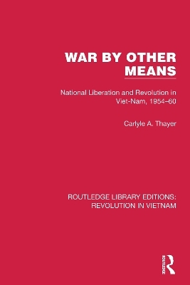 War By Other Means - Carlyle A. Thayer