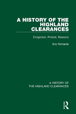 A History of the Highland Clearances - Eric Richards