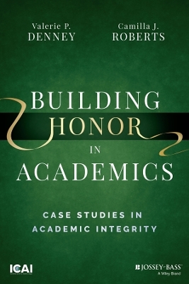 Building Honor in Academics - Valerie P. Denney, Camilla J. Roberts