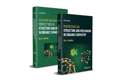 Perspectives on Structure and Mechanism in Organic Chemistry, 3e Set - Felix A. Carroll