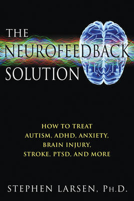 Neurofeedback Solution -  Stephen Larsen