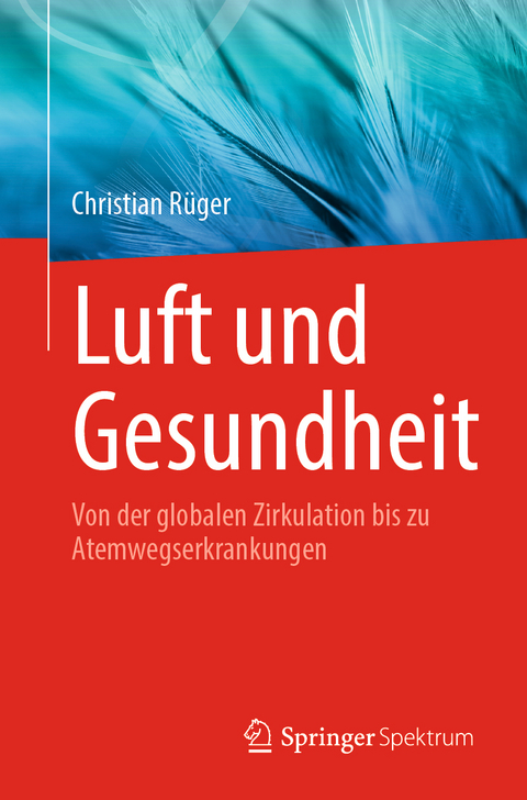 Luft und Gesundheit - Christian Rüger