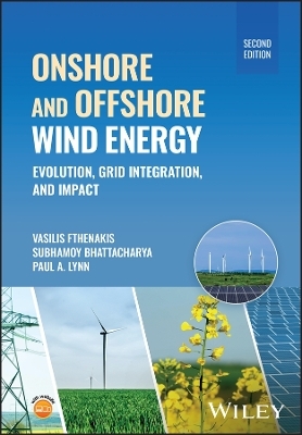 Onshore and Offshore Wind Energy - Vasilis M. Fthenakis, Subhamoy Bhattacharya, Paul A. Lynn