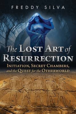 Lost Art of Resurrection -  FREDDY SILVA