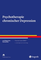 Psychotherapie chronischer Depression - Jan Philipp Klein, Martina Belz