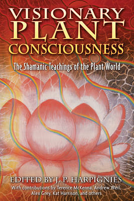 Visionary Plant Consciousness - 