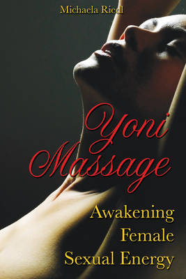 Yoni Massage -  Michaela Riedl