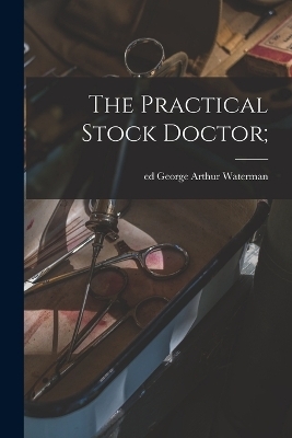 The Practical Stock Doctor; - 