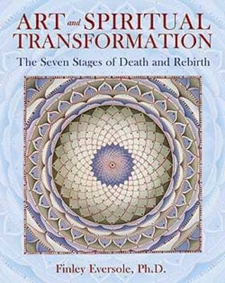 Art and Spiritual Transformation -  Finley Eversole