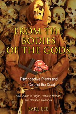 From the Bodies of the Gods -  Earl Lee