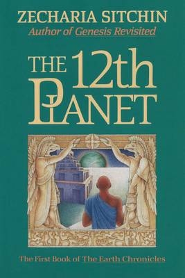 12th Planet (Book I) -  Zecharia Sitchin