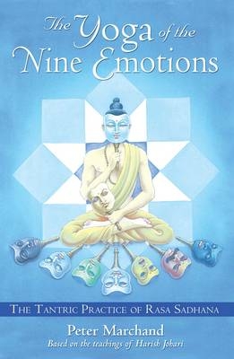 Yoga of the Nine Emotions -  Peter Marchand