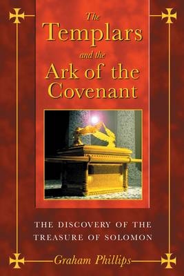 Templars and the Ark of the Covenant -  Graham Phillips