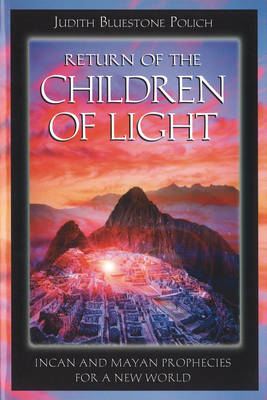 Return of the Children of Light -  Judith Bluestone Polich