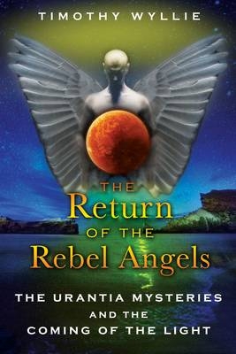 Return of the Rebel Angels -  Timothy Wyllie
