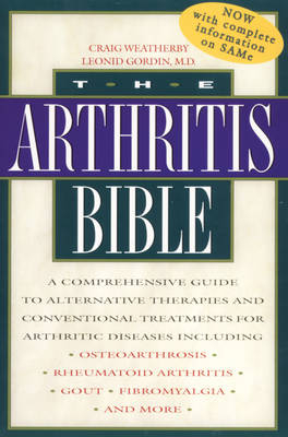 Arthritis Bible -  Leonid Gordin,  Craig Weatherby