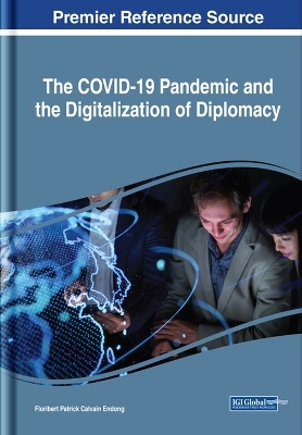 The COVID-19 Pandemic and the Digitalization of Diplomacy - 