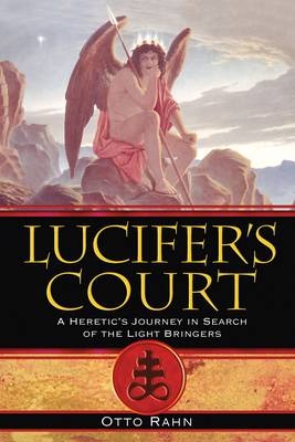 Lucifer's Court -  Otto Rahn