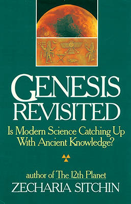 Genesis Revisited -  Zecharia Sitchin