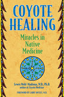 Coyote Healing -  Lewis Mehl-Madrona