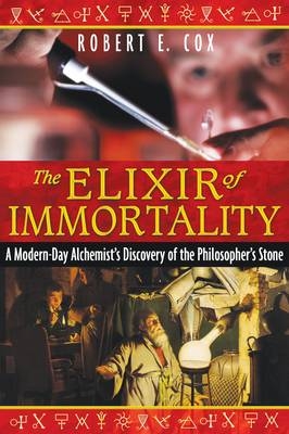 Elixir of Immortality -  Robert E. Cox