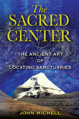 Sacred Center -  John Michell