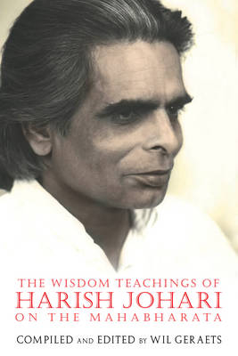 Wisdom Teachings of Harish Johari on the Mahabharata - 