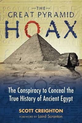 Great Pyramid Hoax -  Scott Creighton