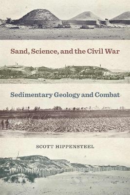 Sand, Science, and the Civil War - Scott Hippensteel