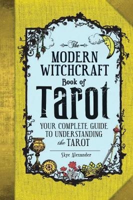 Modern Witchcraft Book of Tarot -  Skye Alexander