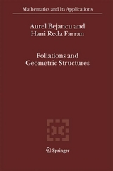 Foliations and Geometric Structures - Aurel Bejancu, Hani Reda Farran