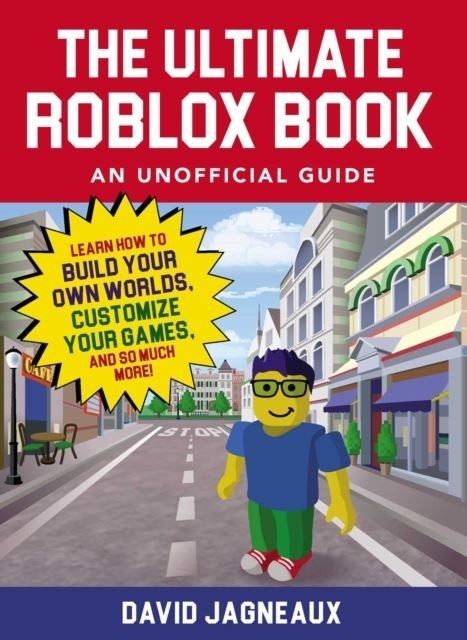 Ultimate Roblox Book: An Unofficial Guide -  David Jagneaux