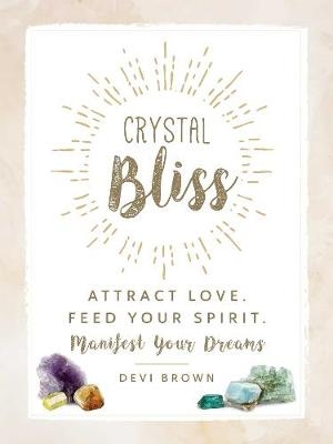 Crystal Bliss -  Devi Brown