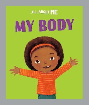 All About Me: My Body - Dan Lester