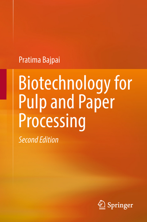 Biotechnology for Pulp and Paper Processing -  Pratima Bajpai