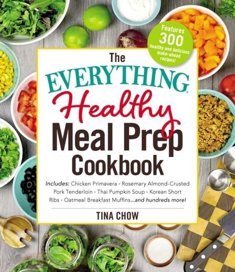 Everything Healthy Meal Prep Cookbook -  Tina Chow