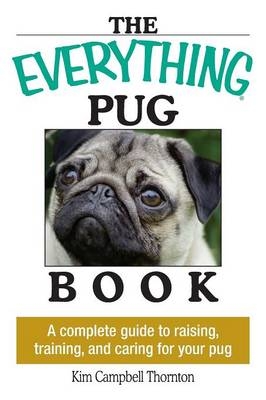 Everything Pug Book -  Kim Campbell Thornton
