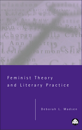 Feminist Theory and Literary Practice -  Deborah L. Madsen