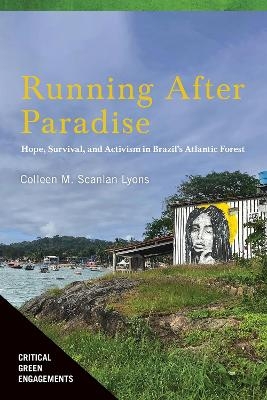 Running After Paradise - Colleen M. Scanlan Lyons