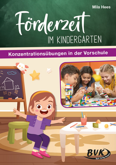 Förderzeit im Kindergarten – Konzentrationsübungen in der Vorschule - Mila Hees