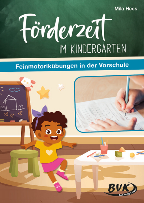 Förderzeit im Kindergarten – Feinmotorikübungen in der Vorschule - Mila Hees