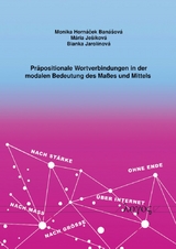 Präpositionale Wortverbindungen in der modalen Bedeutung des Maßes und Mittels - Monika Hornacek Banasova, Maria Jesikova, Bianka Jarolinova