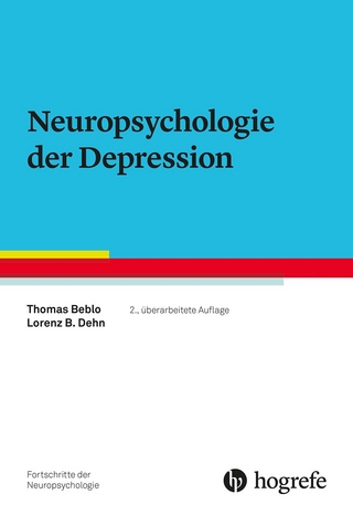 Neuropsychologie der Depression - Thomas Beblo; Lorenz B. Dehn