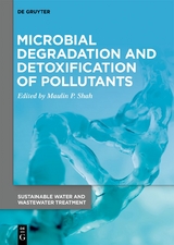 Microbial Degradation and Detoxification of Pollutants - 