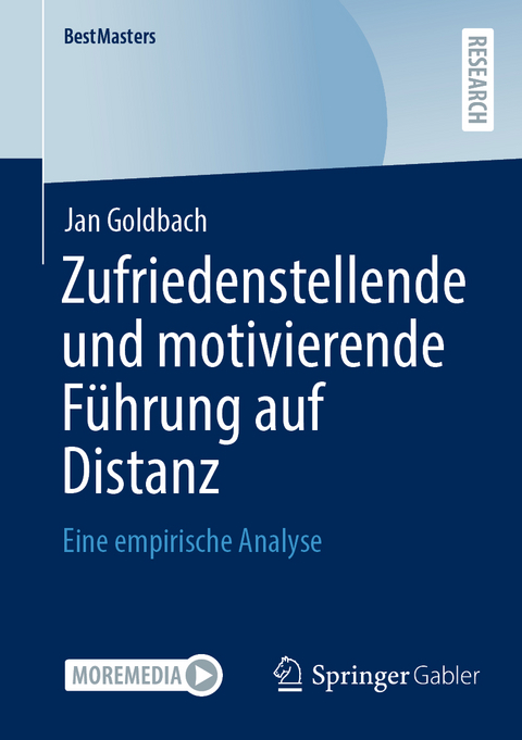Zufriedenstellende und motivierende Führung auf Distanz - Jan Goldbach