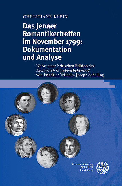 Das Jenaer Romantikertreffen im November 1799: Dokumentation und Analyse -  Christiane Klein