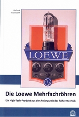 Die Loewe Mehrfachröhre - Gerhard Eisenbarth