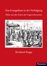 D. Bernhard Rogge - Das Evangelium in der Verfolgung - 