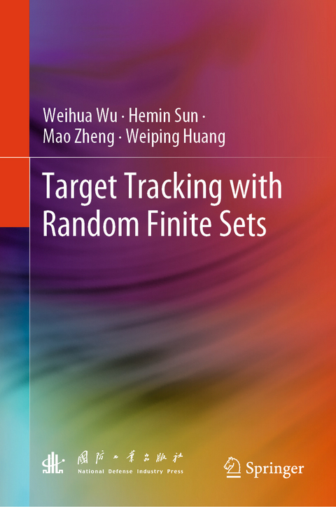 Target Tracking with Random Finite Sets - Weihua Wu, Hemin Sun, Mao Zheng, Weiping Huang
