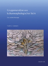 Gruppenanalyse aus kulturmorphologischer Sicht - Frank G. Grootaers